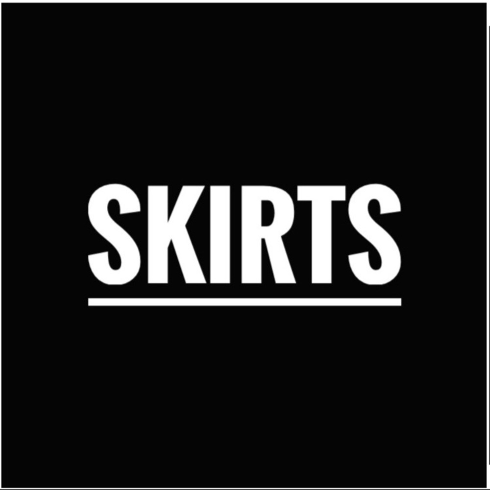 SKIRTS